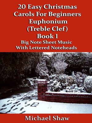 cover image of 20 Easy Christmas Carols For Beginners Euphonium Book 1 Treble Clef Edition
